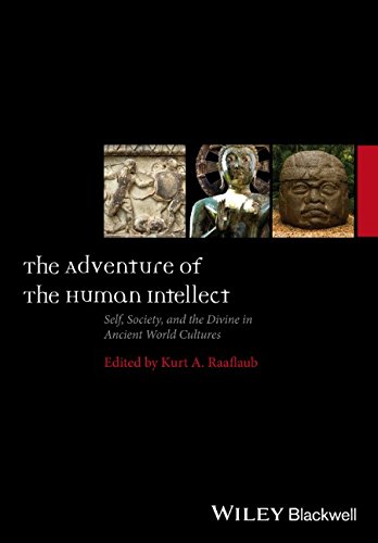 The Adventure of the Human Intellect: Self, Society, and the Divine in Ancient World Cultures