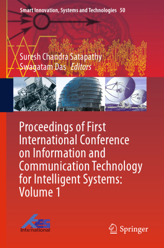 Proceedings of First International Conference on Information and Communication Technology for Intelligent Systems: Volume 1