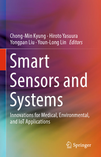 Smart Sensors and Systems: Innovations for Medical, Environmental, and IoT Applications