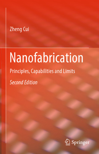 Nanofabrication: Principles, Capabilities and Limits