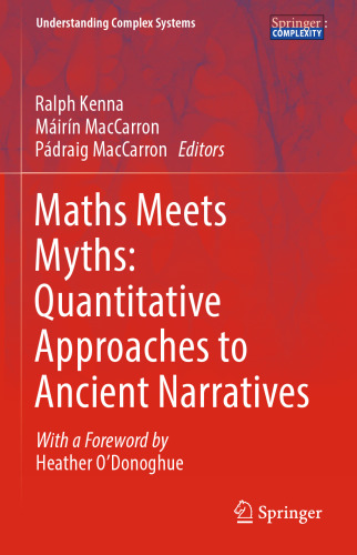 Maths Meets Myths: Quantitative Approaches to Ancient Narratives