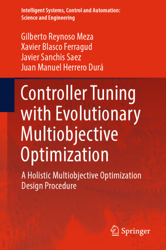 Controller Tuning with Evolutionary Multiobjective Optimization: A Holistic Multiobjective Optimization Design Procedure