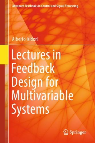 Lectures in Feedback Design for Multivariable Systems