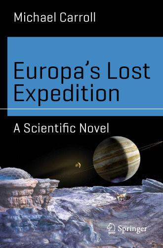 Europa’s Lost Expedition: A Scientific Novel