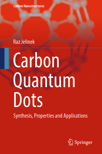 Carbon Quantum Dots: Synthesis, Properties and Applications