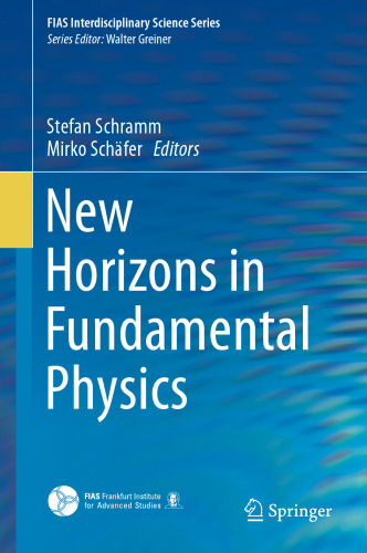 New Horizons in Fundamental Physics