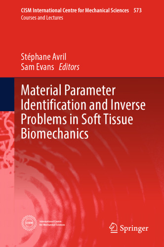 Material Parameter Identification and Inverse Problems in Soft Tissue Biomechanics