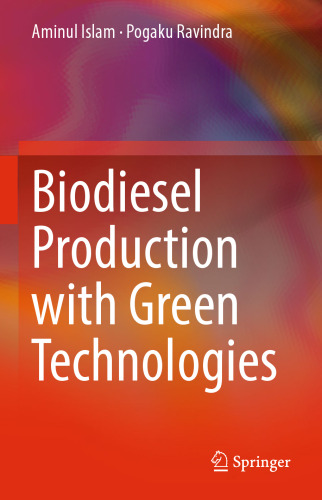 Biodiesel Production with Green Technologies