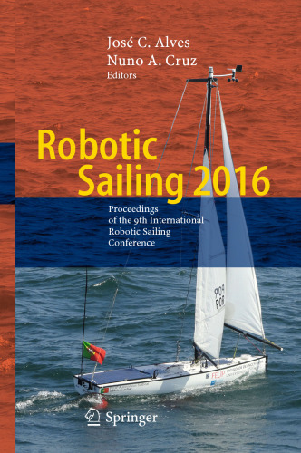 Robotic Sailing 2016: Proceedings of the 9th International Robotic Sailing Conference