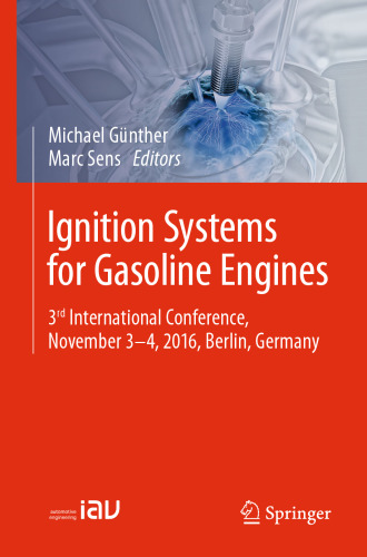 Ignition Systems for Gasoline Engines: 3rd International Conference, November 3-4, 2016, Berlin, Germany