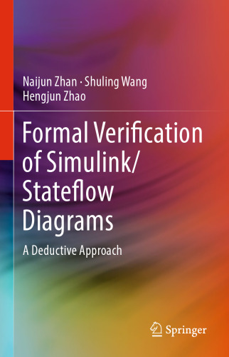 Formal Verification of Simulink/Stateflow Diagrams: A Deductive Approach