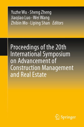 Proceedings of the 20th International Symposium on Advancement of Construction Management and Real Estate