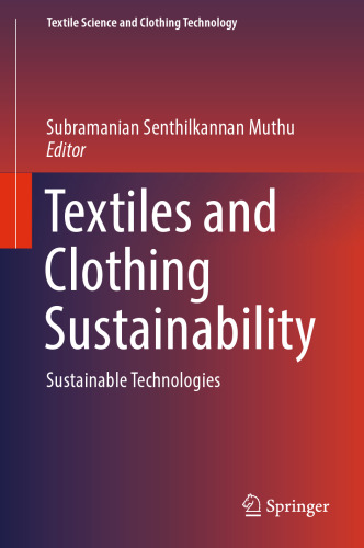 Textiles and Clothing Sustainability: Sustainable Technologies