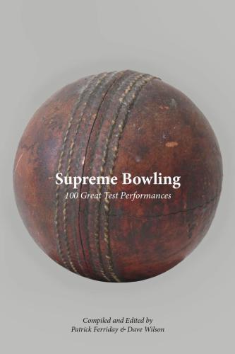 Supreme Bowling - 100 Great Test Performances