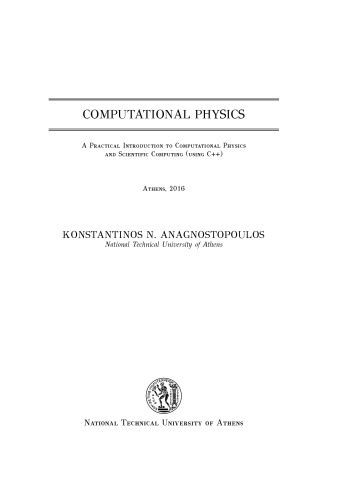 Computational Physics - A Practical Introduction to Computational Physics and Scientific Computing (using C++)