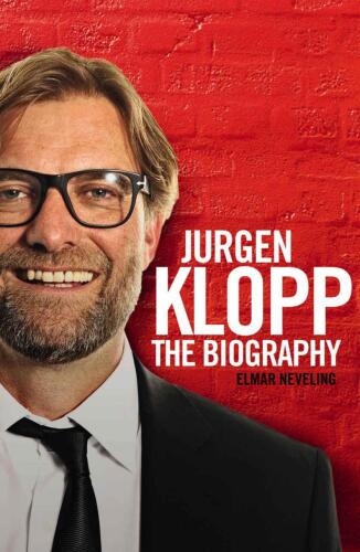 Jurgen Klopp: The Biography