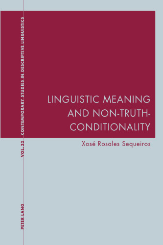 Linguistic Meaning and Non-Truth-Conditionality