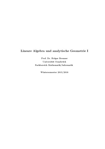 Lineare Algebra und analytische Geometrie I [Lecture notes]