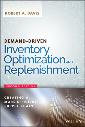 Demand-Driven Inventory Optimization and Replenishment: Creating a More Efficient Supply Chain