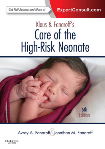 Klaus and Fanaroff’s Care of the High-Risk Neonate