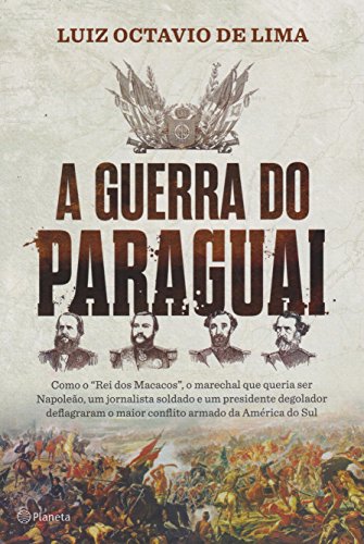 A Guerra do Paraguai