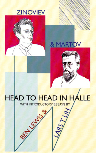 Martov And Zinoviev: Head To Head In Halle