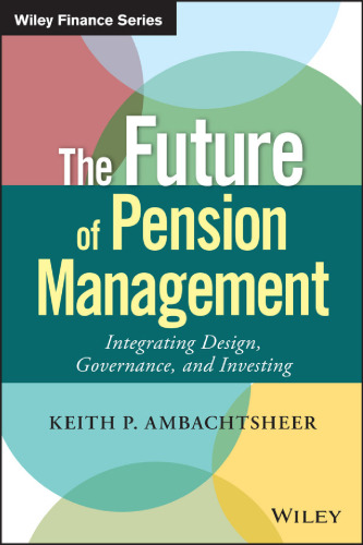 The Future of Pension Management: Integrating Design, Governance, and Investing