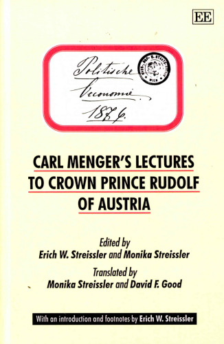 Carl Menger’s Lectures to Crown Prince Rudolf of Austria