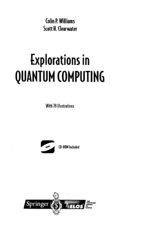 Explorations in quantum computing