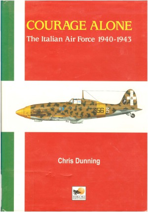 Courage Alone: The Italian Air Force, 1940–1943