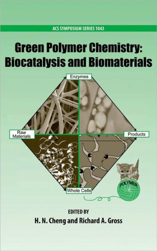 Green Polymer Chemistry.. Biocatalysis and Biomaterials