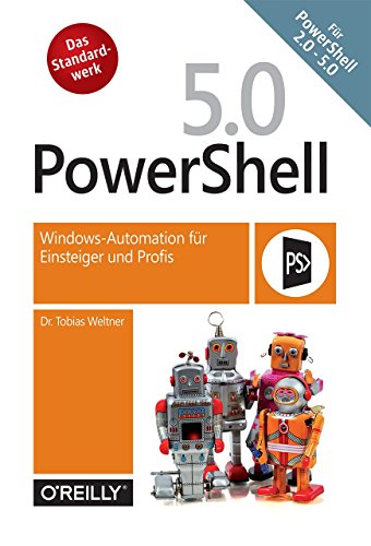 PowerShell 5: Windows-Automation für Einsteiger und Profis