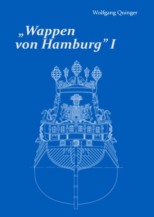 «Wappen von Hamburg» I  Ein Konvoischiff des 17.Jahrhunderts