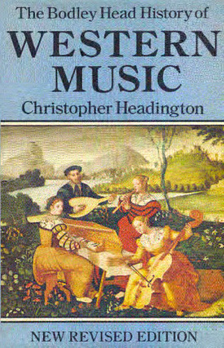 The Bodley Head History of Western Music