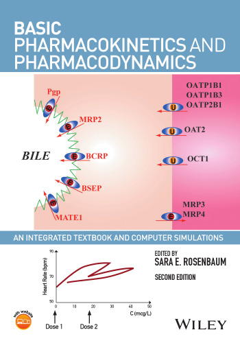 Basic Pharmacokinetics and Pharmacodynamics: An Integrated Textbook and Computer Simulations