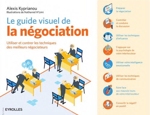 Le guide visuel de la negociation : utiliser et contrer les techniques des meilleurs negociateurs