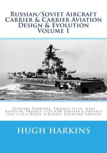 RussianSoviet Aircraft Carrier & Carrier Aviation Design & Evolution