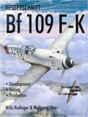 Messerschmitt Bf 109 F-K: Development, Testing, Production