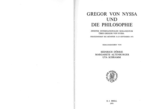 Gregor von Nyssa und die Philosophie: Zweites Internationales Kolloquium über Gregor von Nyssa (Freckenhorst bei Münster 18 -23 september 1972)