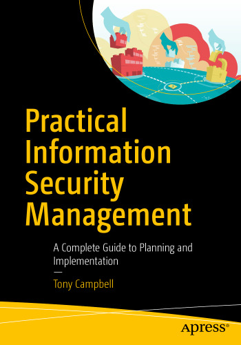 Practical Information Security Management: A Complete Guide to Planning and Implementation