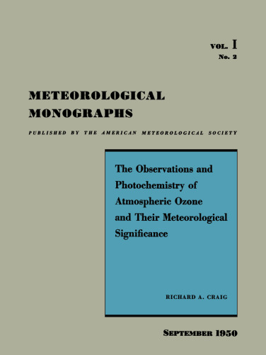 The Observations and Photochemistry of Atmospheric Ozone and their Meteorological Significance