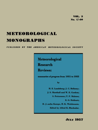 Meteorological Research Reviews: Summaries of Progress from 1951 to 1955