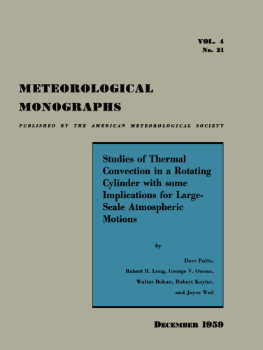 Studies of Thermal Convection in a Rotating Cylinder with Some Implications for Large-Scale Atmospheric Motions