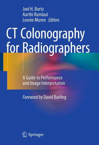 CT Colonography for Radiographers: A Guide to Performance and Image Interpretation