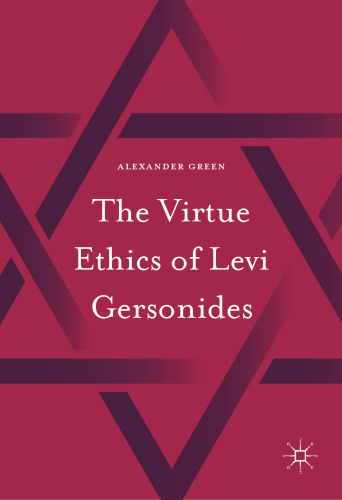 The Virtue Ethics of Levi Gersonides