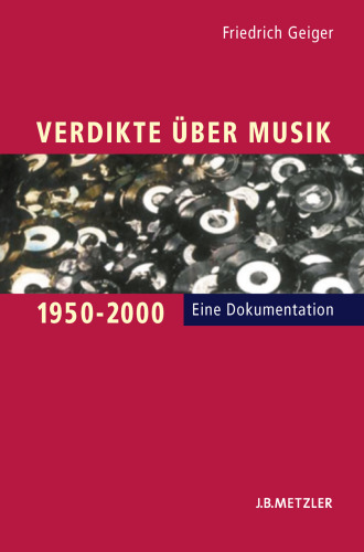 Verdikte Über Musik 1950–2000: Eine Dokumentation