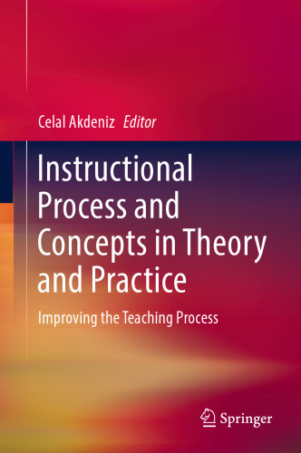 Instructional Process and Concepts in Theory and Practice: Improving the Teaching Process