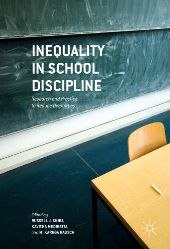 Inequality in School Discipline: Research and Practice to Reduce Disparities