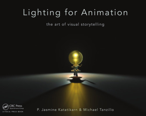 Lighting for Animation: The Art of Visual Storytelling