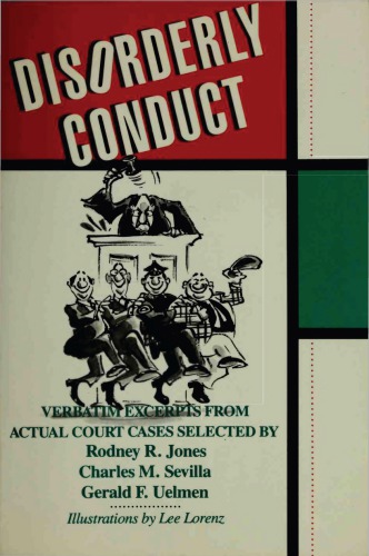 Disorderly Conduct: Verbatim Excerpts from Actual Cases